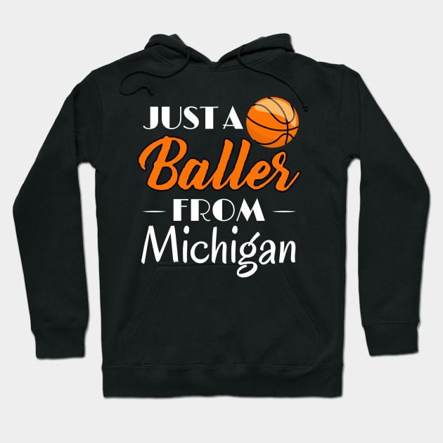 Just a Baller from Michigan Basketball Player T-Shirt Hoodie by GreenCowLand